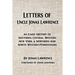 Letters of Uncle Jonas Lawrence: An Early History Of Southern, Central, Western New York, And Northern And North Western Pennsylvania