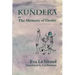 Kundera, Or, the Memory of Desire