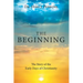 The Beginning: The Story of the Early Days of Christianity