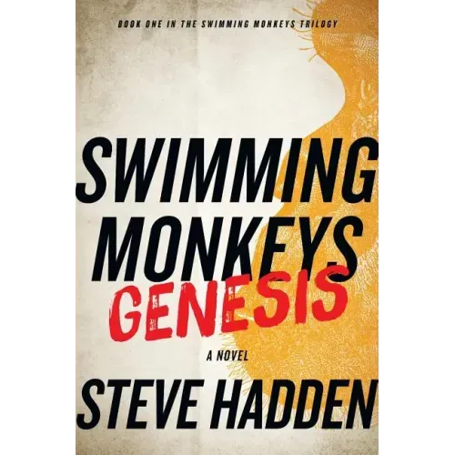 Swimming Monkeys: Genesis (Book 1 in the Swimming Monkeys Trilogy)