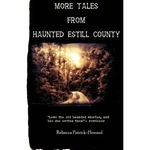 More Tales from Haunted Estill County