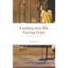 Looking into His Loving Gaze: On the Beauty of Prayer