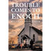 Trouble Comes To Enoch