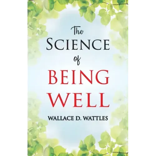 The Science of Being Well