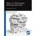 XML in Technical Communication (Second Edition)
