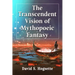 The Transcendent Vision of Mythopoeic Fantasy