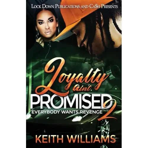 Loyalty Ain't Promised 2
