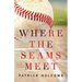 Where the Seams Meet