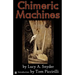 Chimeric Machines