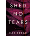 Shed No Tears