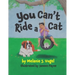You Can't Ride a Cat