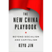 The New China Playbook: Beyond Socialism and Capitalism