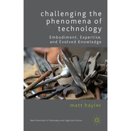 Challenging the Phenomena of Technology