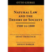 Natural Law and the Theory of Society 1500 to 1800