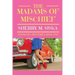 The Madams of Mischief