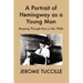 A Portrait of Hemingway as a Young Man: Romping Through Paris in the 1920s