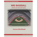 NRS Baseball: and the New Rules of the Game