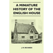 A Miniature History Of The English House