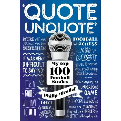 Quote, Unquote: My Top 100 Football Stories