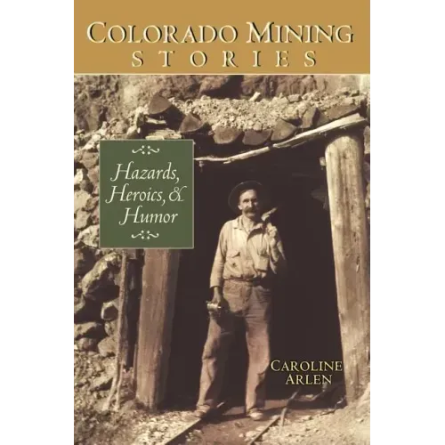 Colorado Mining Stories