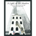 A Light in the Shadow