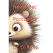 Never Pet A Porcupine