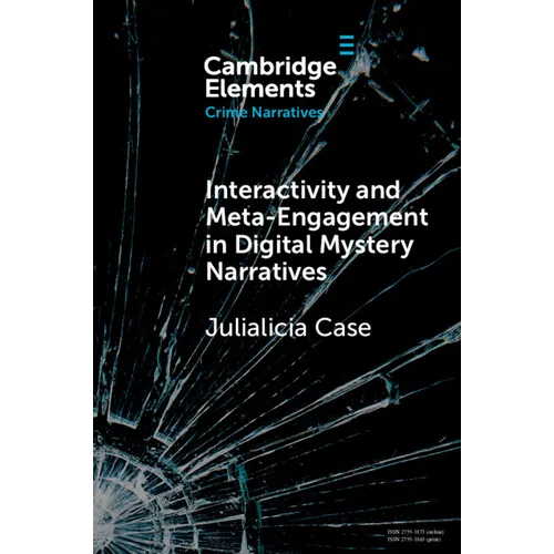 Interactivity and Meta-Engagement in Digital Mystery Narratives