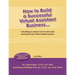 How to Build a Successful Virtual Assistant Business (CDN-2nd Edition)