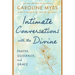 Intimate Conversations with the Divine: Prayer, Guidance, and Grace