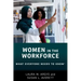 Women in the Workforce: What Everyone Needs to Know(r)