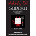 Wickedly Evil Sudoku: Volume 1