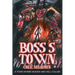 Boss's Town: A Town Where Heaven and Hell Collide