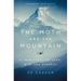 The Moth and the Mountain: A True Story of Love, War, and Everest