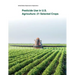Pesticide Use in U.S. Agriculture: 21 Selected Crops