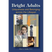 Bright Adults: Uniqueness and Belonging across the Lifespan