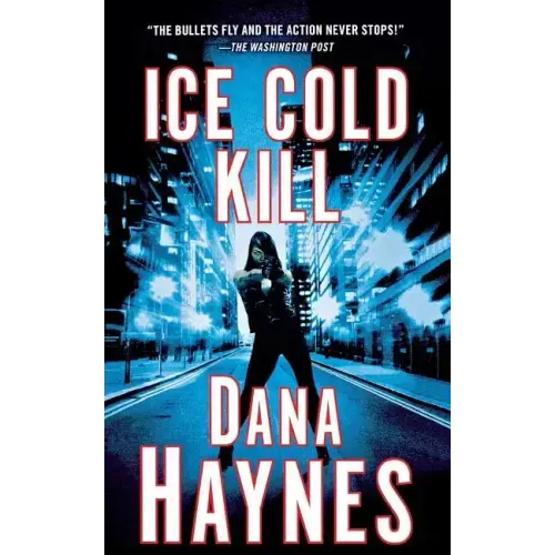 Ice Cold Kill: A Daria Gibron Thriller
