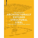 Architecturally Exposed Structural Steel: Specifications, Connections, Details