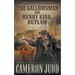 The Gallowsman and Henry Kidd, Outlaw: Two Full Length Western Novels