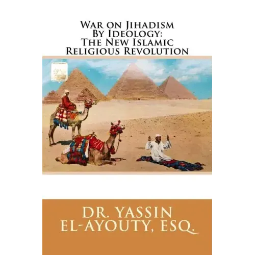 War on Jihadism By Ideology: The New Islamic Religious Revolution