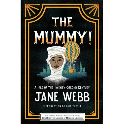 The Mummy! a Tale of the Twenty-Second Century