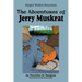 The Adventures of Jerry Muskrat