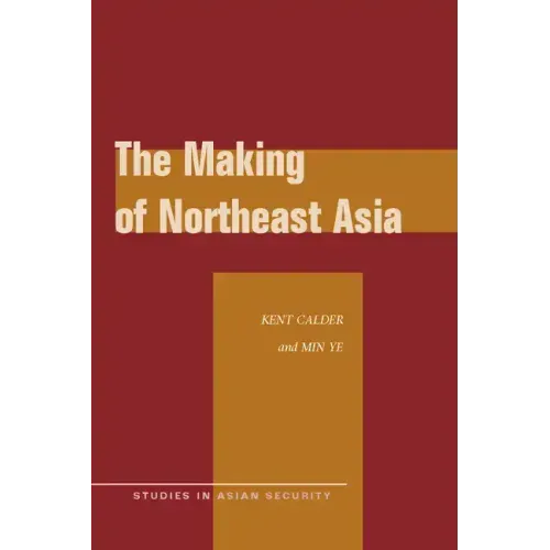 The Making of Northeast Asia