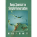 Basic Spanish for Simple Conversation: Vamos a Hablar El Español
