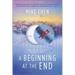 A Beginning at the End