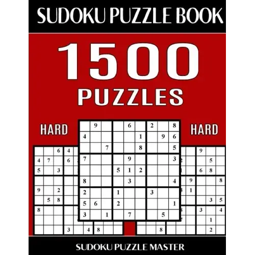 Sudoku Puzzle Master Book, 1,500 Hard Puzzles: Jumbo Bargain Size Sudoku Book With Single Level of Difficulty
