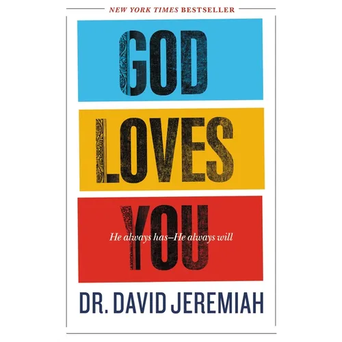 God Loves You: He Always Has - He Always Will