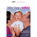 Children Change a Marriage: What Every Couple Needs to Know