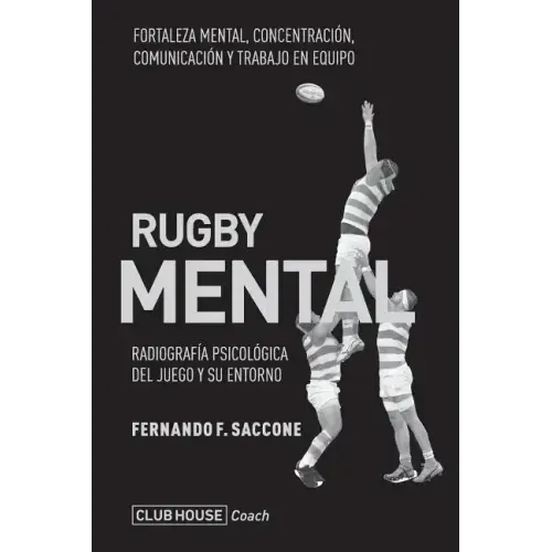Rugby mental: Radiografía psicológica del juego y su entorno