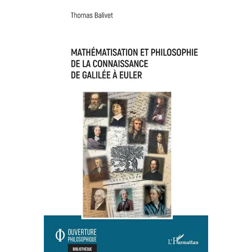 Mathématisation et philosophie de la connaissance de Galilée à Euler
