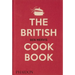 The British Cookbook: Authentic Home Cooking Recipes from England, Wales, Scotland, and Northern Ireland